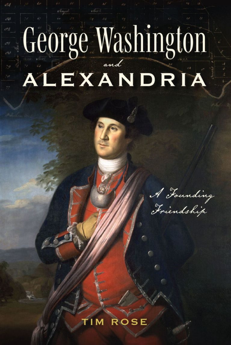 Rev.g R Washington Rev War Revelry: George Washington and Alexandria; A Founding ...